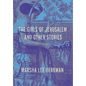 The Girls of Jerusalem and Other Stories - Hardcover