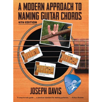 A Modern Approach to Naming Guitar Chords Ed. 4 - Hardcover