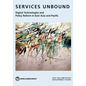 Services Unbound: Digital Technologies and Policy Reform in East Asia and Pacific - Paperback