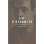 The Forerunner, His Parables and Poems: Easy to Read Layout - Hardcover