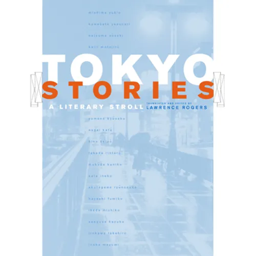 Tokyo Stories: A Literary Stroll Volume 12 - Paperback