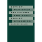 Soviet-Pakistan Relations and Post-Soviet Dynamics, 1947-92 - Paperback
