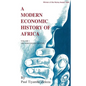 A Modern Economic History of Africa. Vol. 1: The Ninteenth Century - Paperback