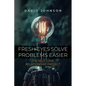 Fresh Eyes Solve Problems Easier: The Self-Love Relationship Project - Paperback