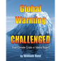 Global Warming, Challenged: True Climate Crisis or Media Hype? - Paperback