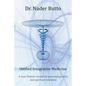 Unified Integrative Medicine: A new Holistic model for personal growth and spiritual evolution - Paperback