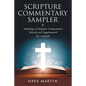 Scripture Commentary Sampler: Anthology of Scripture Commentaries Selected and Supplemented by a Layman - Paperback
