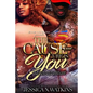 The Cause and Cure Is You: He Was Her Superman, and She... Was His Kryptonite - Paperback