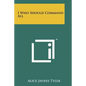 I Who Should Command All - Paperback