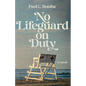 No Lifeguard on Duty - Paperback