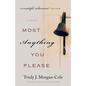 Most Anything You Please - Paperback