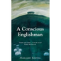 A Conscious Englishman - Paperback