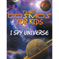 The Cosmos for Kids (I Spy Universe) - Paperback