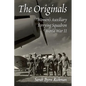 The Originals: The Women's Auxiliary Ferrying Squadron of World War II - Paperback