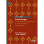 Default Nudges: From People's Experiences to Policymaking Implications - Hardcover