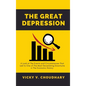 The Great Depression: A Look at The Events and Circumstances That Led to One of The Most Devastating Downturns in The Economic History - Hardcover