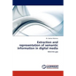Extraction and Representation of Semantic Information in Digital Media - Paperback