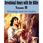 Devotional Hours with the Bible Volume III, Gleanings from the Psalms - Paperback