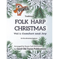 Traditional Folk Harp CHRISTMAS Vol. 1: Comfort and Joy: for the advancing beginner - Paperback