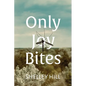 Only Joy Bites - Paperback