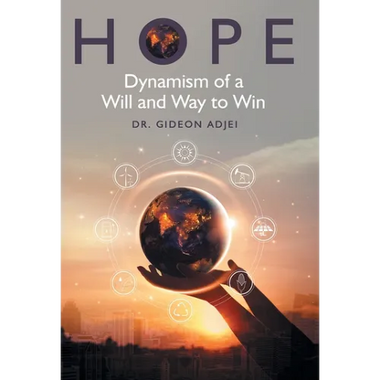 Hope: Dynamism of a Will and Way to Win - Hardcover