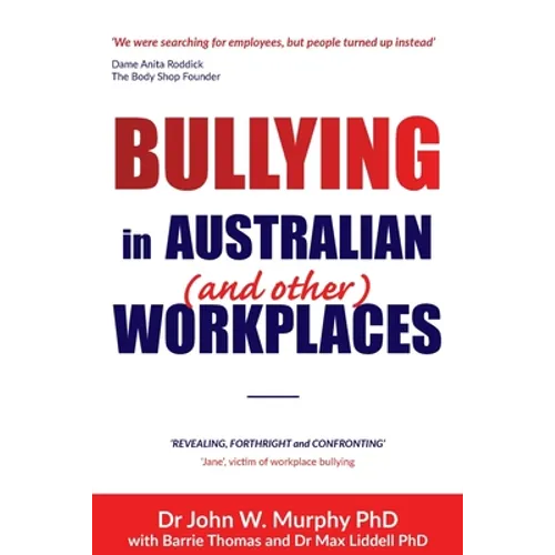 Bullying in Australian (and Other) Workplaces - Paperback