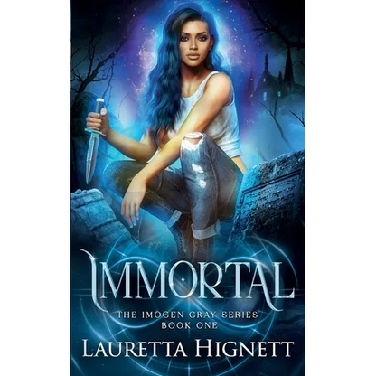 Immortal: A Fun Fast-Paced Urban Fantasy: The Imogen Gray Series Book One - Paperback