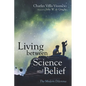 Living Between Science and Belief: The Modern Dilemma - Paperback
