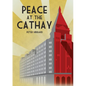 Peace at the Cathay - Paperback