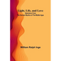 Light, Life, and Love: Selections from the German Mystics of the Middle Ages - Paperback