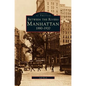 Manhattan: Between the Rivers, 1880-1920 - Hardcover