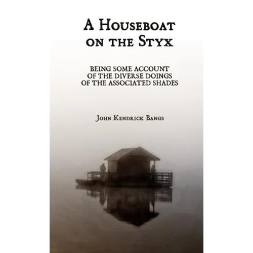 A Houseboat on the Styx - Paperback