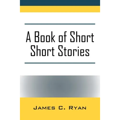 A Book of Short Short Stories: Autobiography of the Author - Paperback