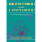 Beamtimes and Lifetimes: The World of High Energy Physicists - Paperback