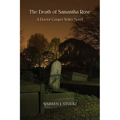 The Death of Samantha Rose: A Doctor Cooper Series Novel - Paperback