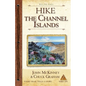 Hike the Channel Islands: Best Day Hikes in Channel Islands National Park - Paperback