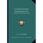 Conditional Immortality: A Help To Skeptics (1897) - Paperback