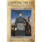 Chewing the Fat: An Oral History of Italian Foodways from Fascism to Dolce Vita - Paperback