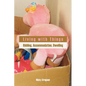 Living with Things: Ridding, Accommodation, Dwelling - Paperback