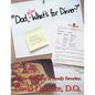 "Dad, Now What's for Dinner?": A New Collection of Family Favorites - Paperback