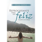 Reprográmate Para Ser feliz: Cuaderno de trabajo - Paperback