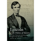 Lincoln and the Politics of Slavery: The Other Thirteenth Amendment and the Struggle to Save the Union - Paperback