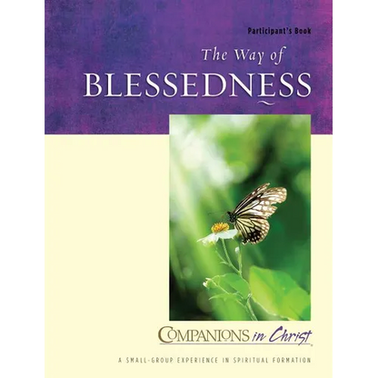 The Way of Blessedness Participant's Book: Companions in Christ - Paperback