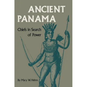 Ancient Panama: Chiefs in Search of Power - Paperback