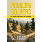 Problem Solvers: The Paths to Becoming an Engineer - Paperback