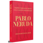 Veinte Poemas de Amor Y Una Canción Desesperada Y Cien Sonetos de Amor / Twenty Love Poems and a Song of Despair and 100 Love Sonnets - Hardcover