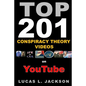 Top 201 Conspiracy Theory Videos on YouTube: Black & White Edition - Paperback