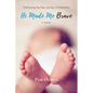He Made Me Brave: Embracing the Fear and Joy of Adoption: A Memoir - Paperback