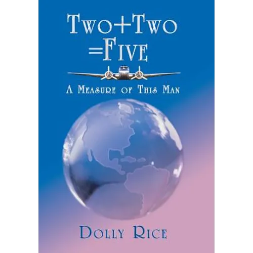 Two + Two = Five: A Measure of This Man - Hardcover