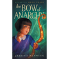 The Bow of Anarchy - Hardcover